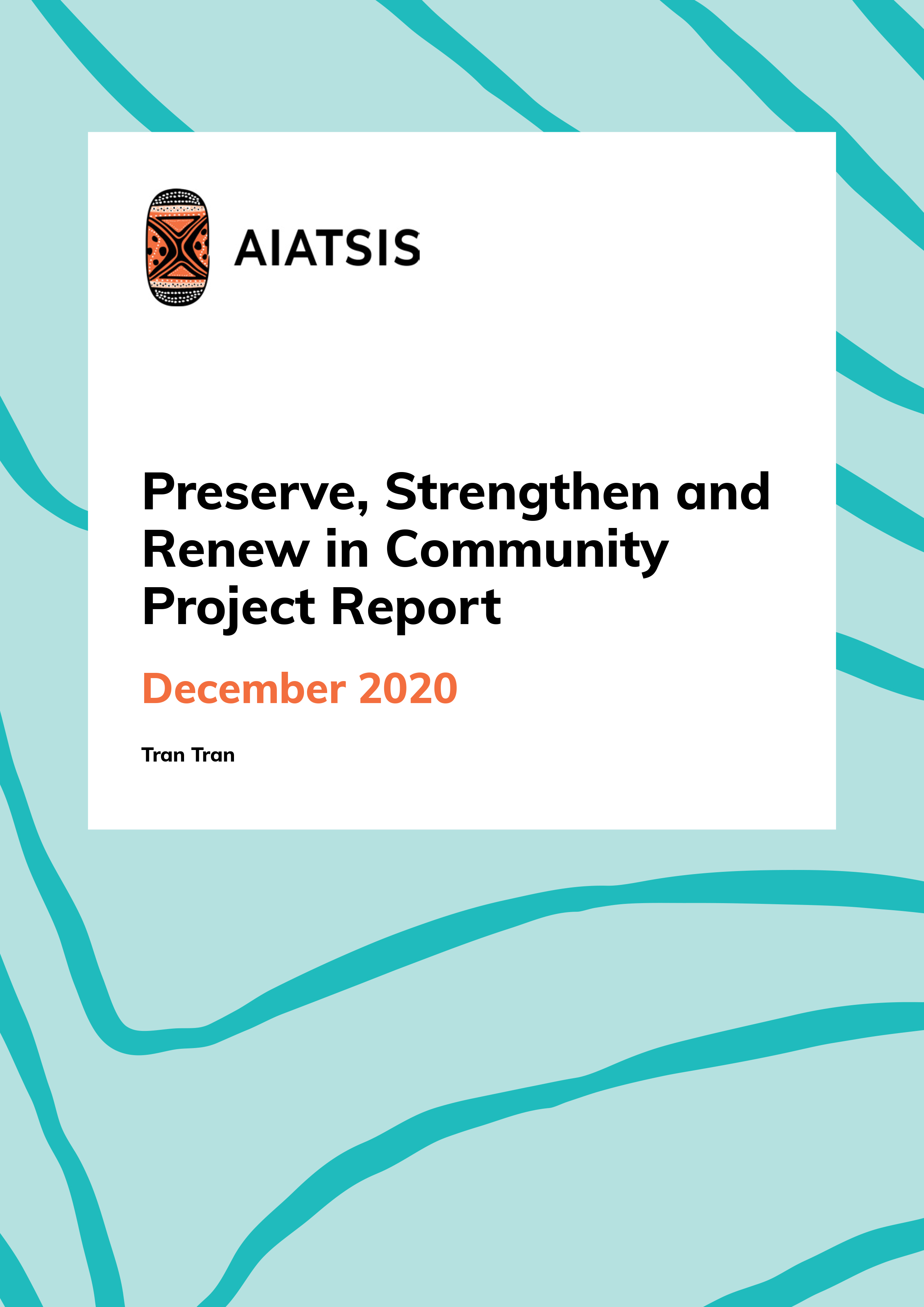 Preserve, Strengthen and Renew in Community - Project Report