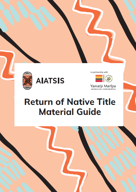 Return of Native Title Material Guide