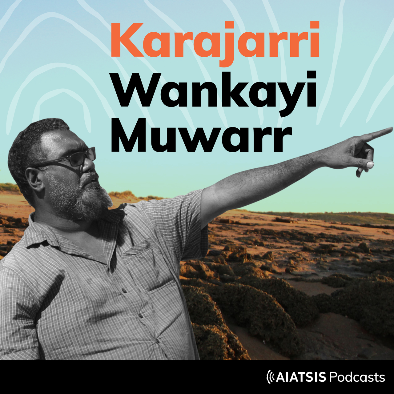 Karajarri Wankayi Muwarr podcast
