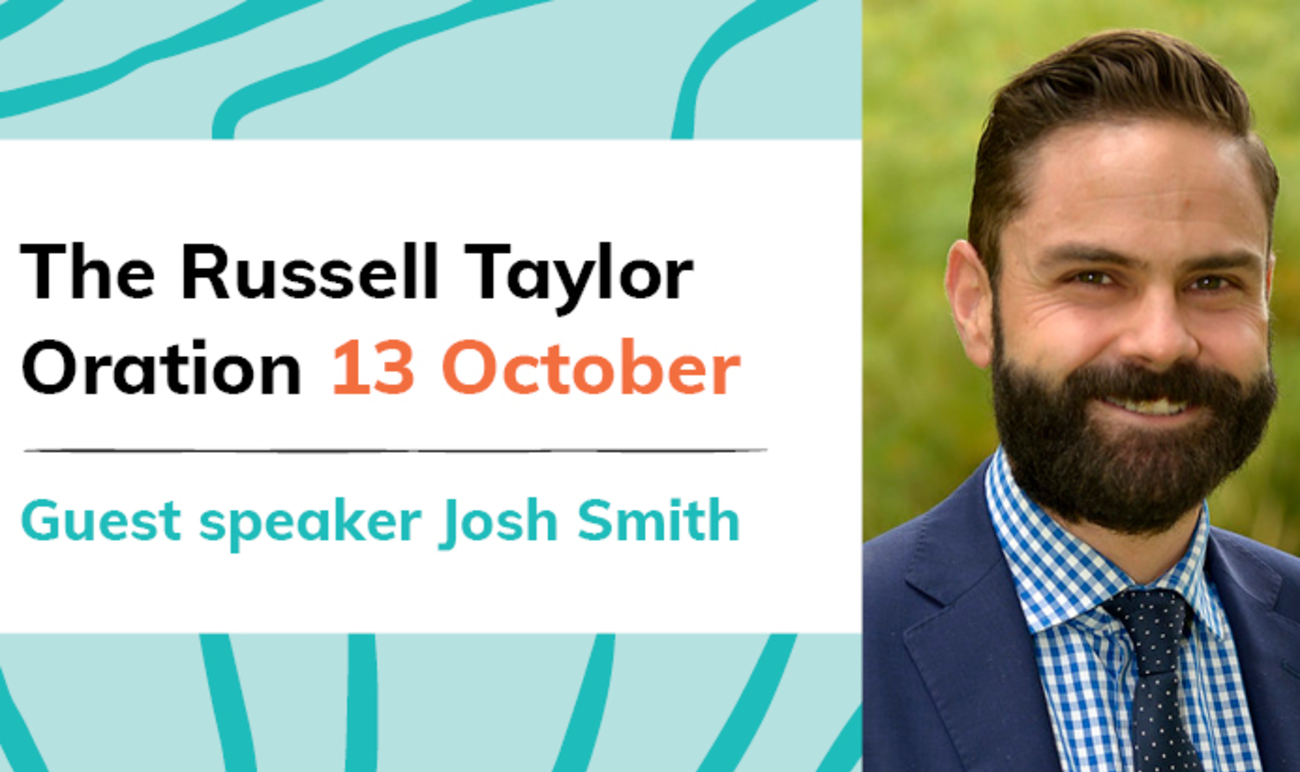 2021 Russell Taylor Oration - Josh Smith